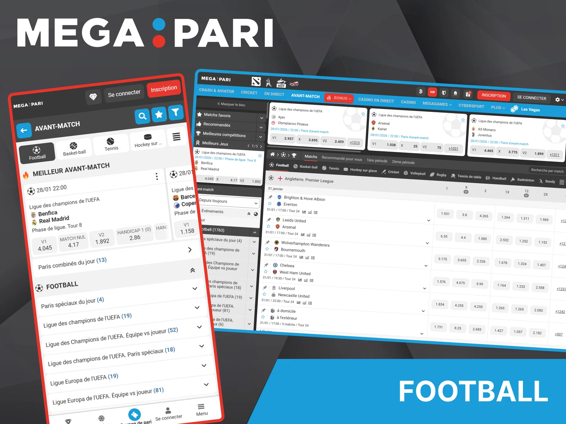 Megapari propose un large choix de championnats de football et des cotes compétitives pour les paris.