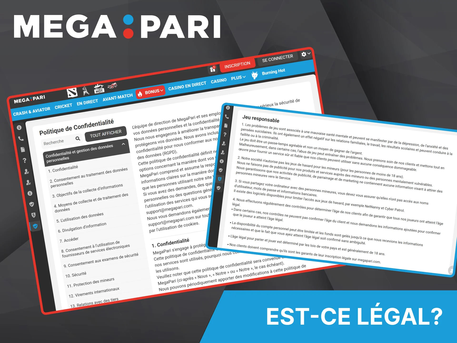 Sur le site officiel de Megapari, vous trouverez toutes les dernières informations concernant la licence de la plateforme et ses autres confirmations légales.