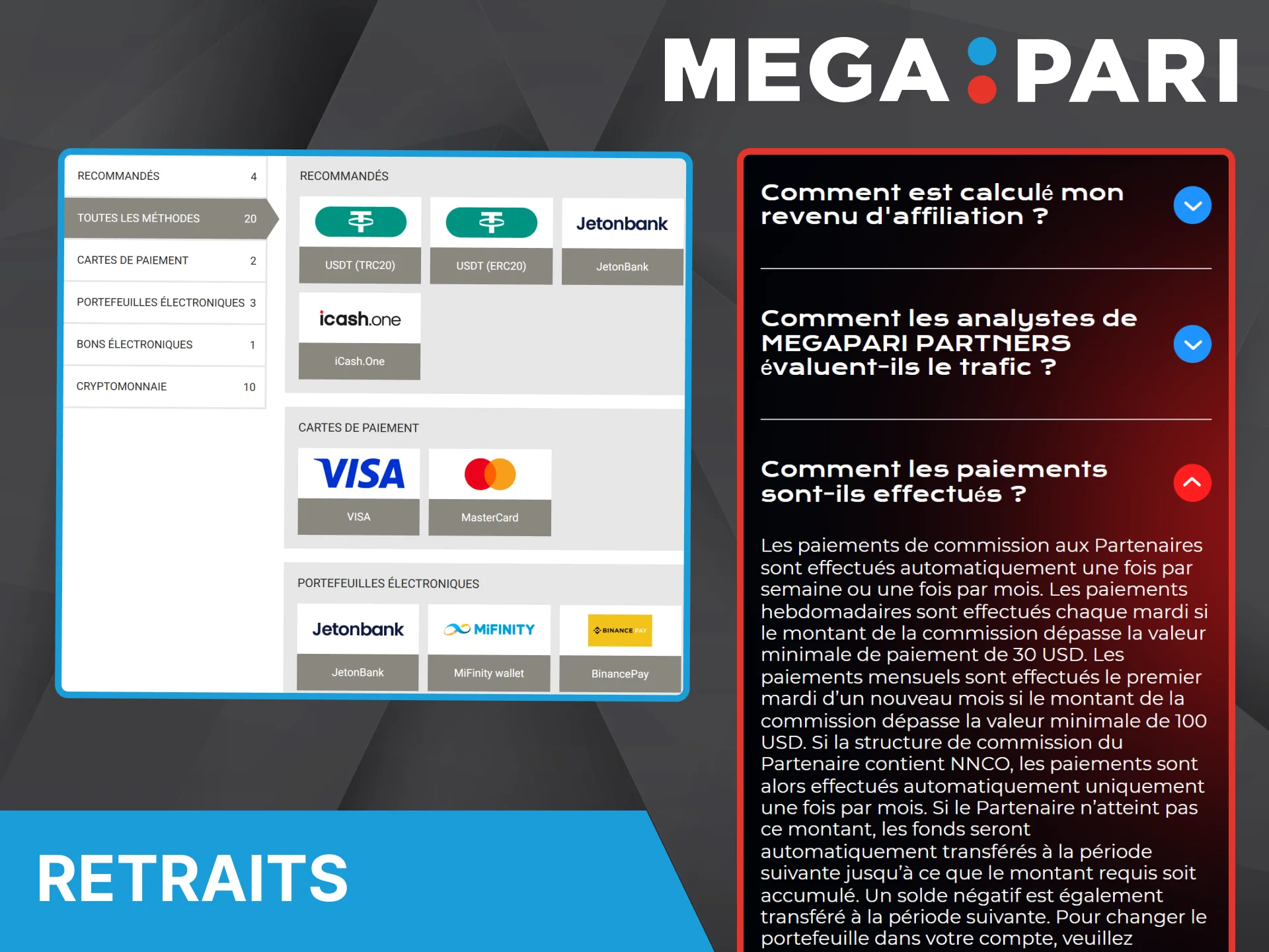 Vous serez certainement satisfait des conditions de transfert des paiements d'affiliation depuis votre compte bookmaker Megapari.