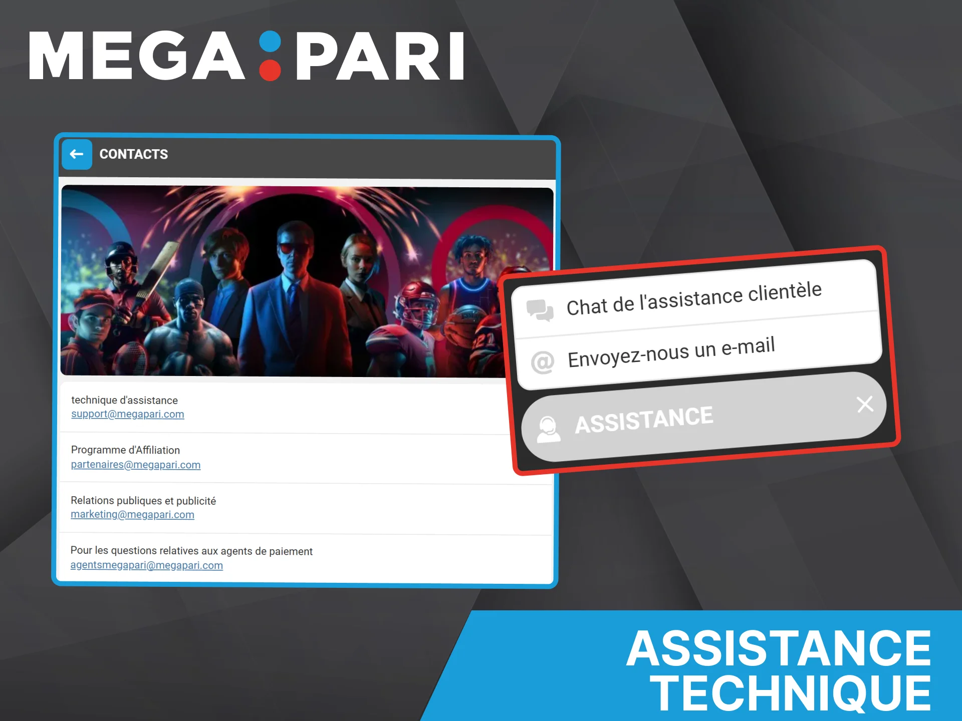 En cas de problème technique, vous pouvez contacter directement un représentant du service client de Megapari.